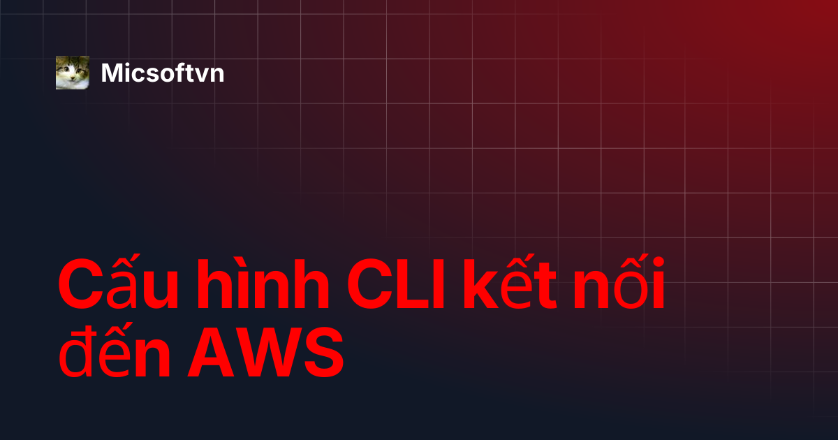 C u h nh cli k t n i n aws micsoftvn